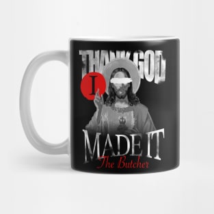 Thank god I made it Mug